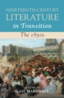 Image for Nineteenth-Century Literature in Transition: The 1850s
