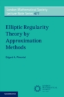 Image for Elliptic Regularity Theory by Approximation Methods