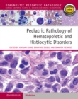 Image for Pediatric Pathology of Hematopoietic and Histiocytic Disorders