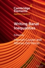 Image for Writing banal inequalities  : how to fabricate stories which disrupt