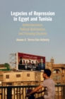 Image for Legacies of Repression in Egypt and Tunisia : Authoritarianism, Political Mobilization, and Founding Elections