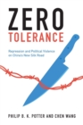 Image for Zero tolerance  : repression and political violence on China&#39;s new Silk Road