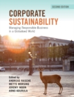 Image for Corporate sustainability  : managing responsible business in a globalised world