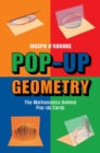 Image for Pop-up geometry: the mathematics behind pop-up cards