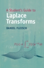 Image for A Student&#39;s Guide to Laplace Transforms
