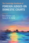 Image for The Cambridge Handbook of Foreign Judges on Domestic Courts