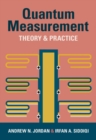 Image for Quantum Measurement: Theory and Practice