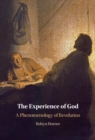 Image for The Experience of God: A Phenomenology of Revelation