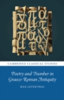 Image for Poetry and Number in Graeco-Roman Antiquity