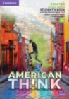 Image for Think Starter Student&#39;s Book with Workbook Digital Pack American English