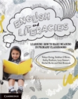 Image for English and literacies  : learning how to make meaning in primary classrooms