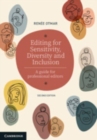 Image for Editing for sensitivity, diversity and inclusion  : a guide for professional editors