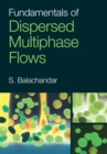 Image for Fundamentals of Dispersed Multiphase Flows