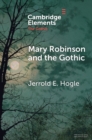 Image for Mary Robinson and the Gothic