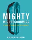 Image for Mighty Microeconomics