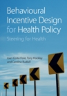 Image for Behavioural Incentive Design for Health Policy