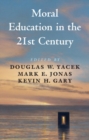 Image for Moral education in the 21st century