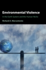 Image for Environmental violence  : in the earth system and the human niche