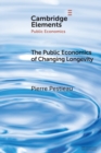 Image for The Public Economics of Changing Longevity