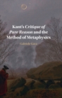 Image for Kant&#39;s Critique of Pure Reason and the Method of Metaphysics