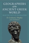 Image for Geographers of the ancient Greek world  : selected texts in translation