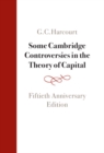 Image for Some Cambridge Controversies in the Theory of Capital Some Cambridge Controversies in the Theory of Capital: Fiftieth Anniversary Edition