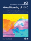 Image for Global Warming of 1.5(deg)C: IPCC Special Report on Impacts of Global Warming of 1.5(deg)C Above Pre-Industrial Levels in Context of Strengthening Response to Climate Change, Sustainable Development, and Efforts to Eradicate Poverty