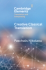 Image for Creative classical translation