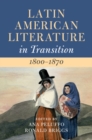 Image for Latin American Literature in Transition, 1800-1870. Volume 2