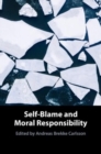 Image for Self-blame and moral responsibility