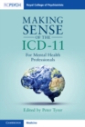 Image for Making sense of the ICD-11  : for mental health professionals