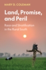 Image for Land, Promise, and Peril : Race and Stratification in the Rural South