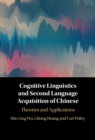 Image for Cognitive linguistics and second language acquisition of Chinese  : theories and applications