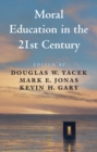 Image for Moral Education in the 21st Century
