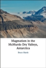 Image for Magmatism in the McMurdo Dry Valleys, Antarctica