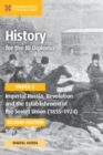 Image for History for the IB Diploma Paper 3 Imperial Russia, Revolution and the Establishment of the Soviet Union (1855–1924) Coursebook with Digital Access (2 Years)