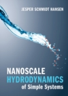 Image for Nanoscale Hydrodynamics of Simple Systems