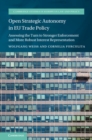 Image for Open strategic autonomy in EU trade policy: assessing the turn to stronger enforcement and more robust interest representation