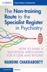 Image for The Non-training Route to the Specialist Register in Psychiatry