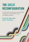 Image for The great reconfiguration  : a comparative socio-technical analysis of low-carbon transition in UK