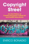 Image for Copyright in the street  : an oral history of creative processes in street art and graffiti subcultures
