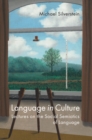 Image for Language in culture  : lectures on the social semiotics of language