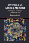 Image for Inventing an African Alphabet: Writing, Art and Kongo Culture in the DRC