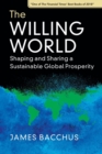 Image for The willing world  : shaping and sharing a sustainable global prosperity