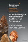 Image for An Archaeological Perspective on the History of Technology