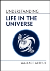 Image for Understanding Life in the Universe