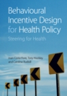 Image for Behavioural incentive design for health policy: steering for health