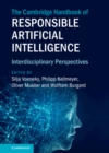 Image for The Cambridge handbook of responsible artificial intelligence: interdisciplinary perspectives