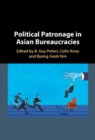 Image for Political Patronage in Asian Bureaucracies