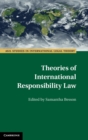 Image for Theories of International Responsibility Law